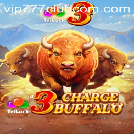 Exploring 3ChargeBuffalo: A Thrilling Adventure in the VIP777 Club